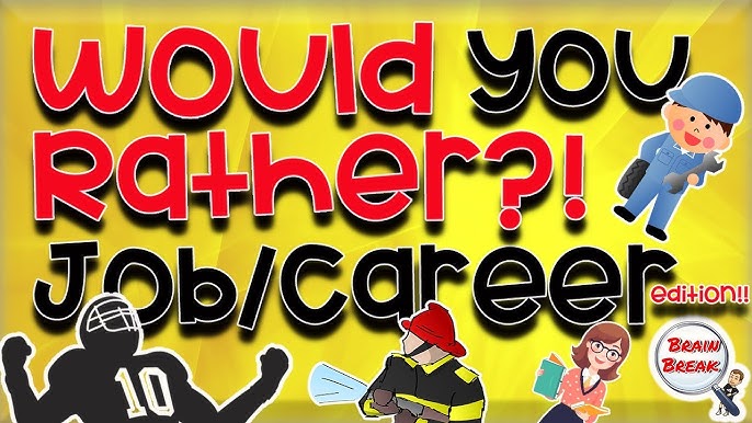 Would You Rather Career Edition